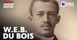 Read more about the article American Masters to Explore the Life and Legacy of Notable Black Scholar and Civil Rights Pioneer W.E.B. Du Bois